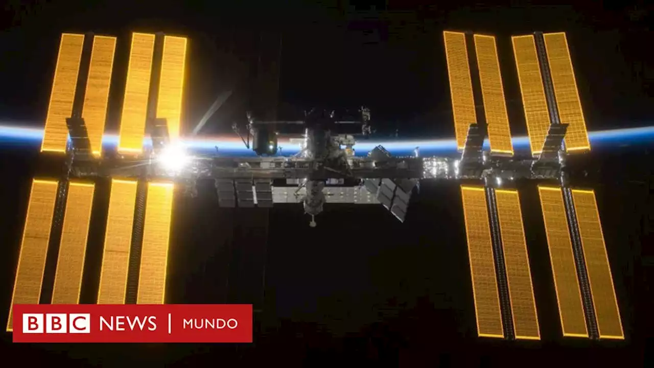 'Un objeto de 400 toneladas cayendo del cielo': cómo será el brutal final de la Estación Espacial Internacional - BBC News Mundo