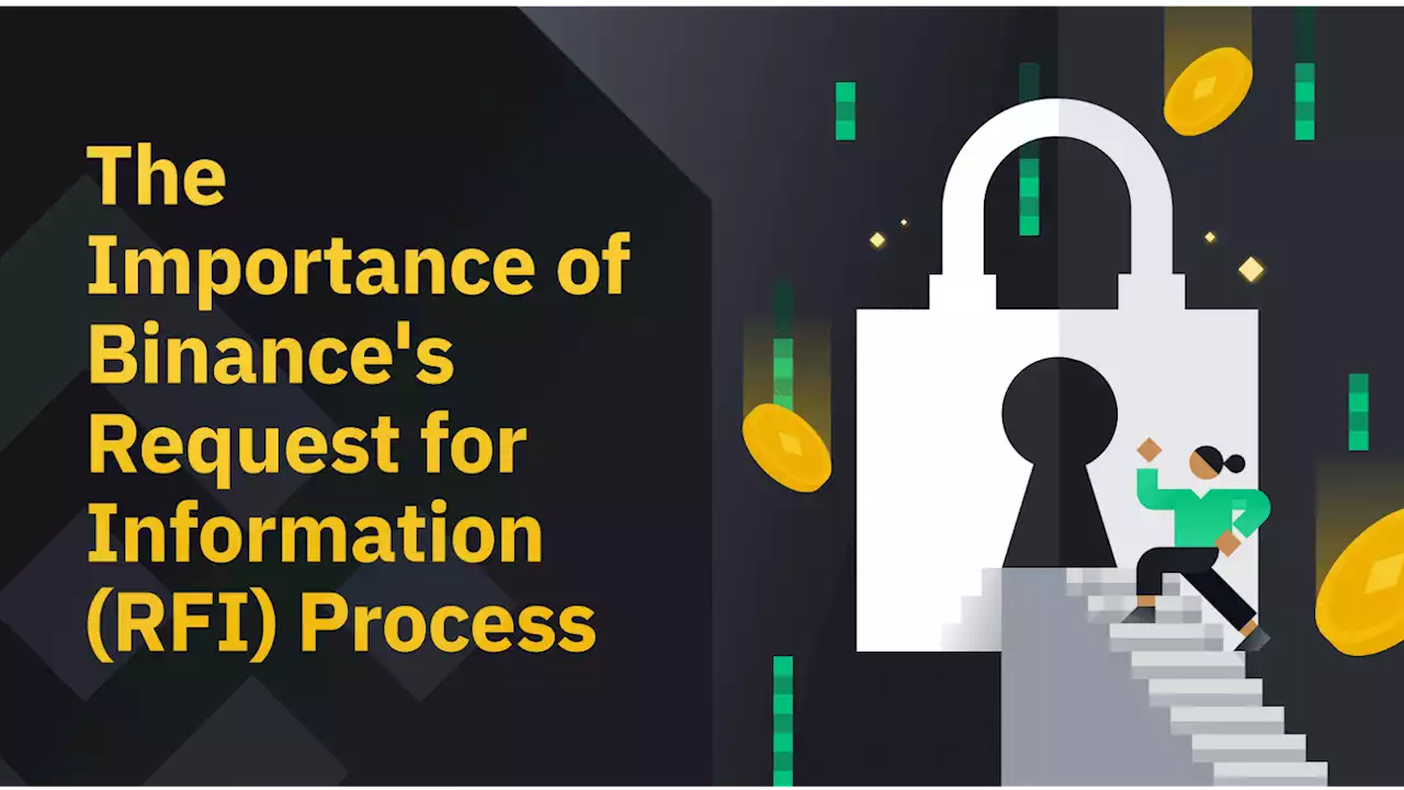 The Importance of Binance's Request for Information (RFI) Process | Binance Blog