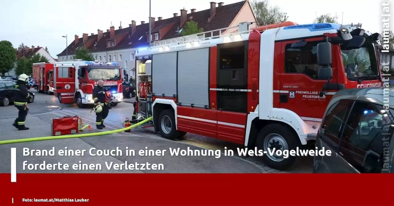 Brand einer Couch in einer Wohnung in Wels-Vogelweide forderte einen Verletzten | laumat|at