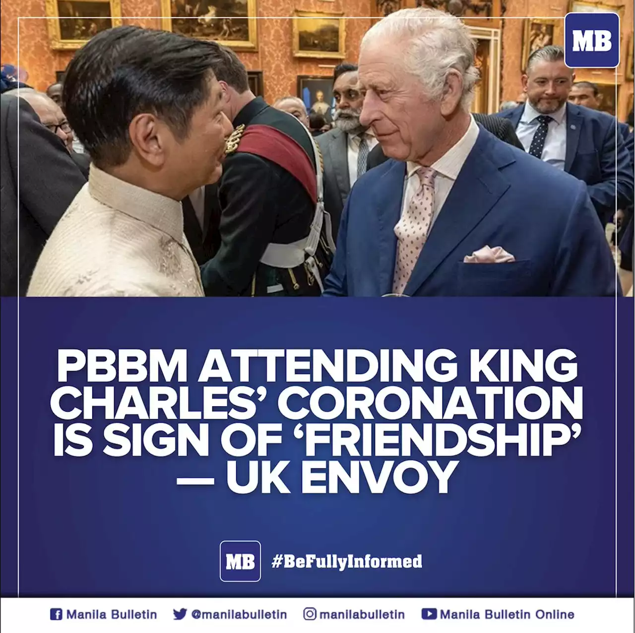 PBBM attending King Charles’ coronation is sign of ‘friendship’ — UK envoy