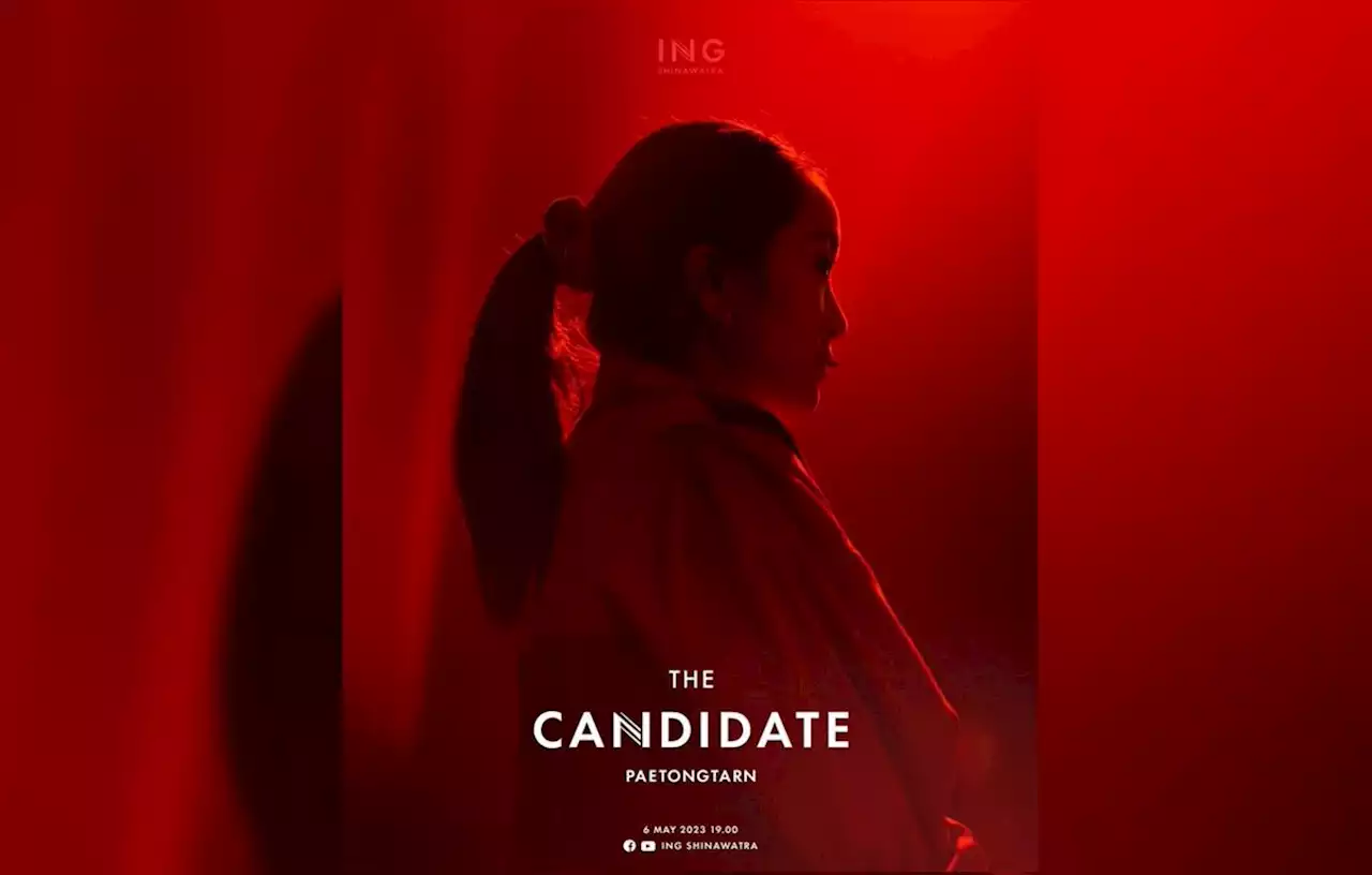 'แพทองธาร' ปล่อยสารคดี 'The Candidate Paetongtarn' การเดินทางบนถนนการเมืองสู้ศึกเลือกตั้ง 2566 (มีคลิป)