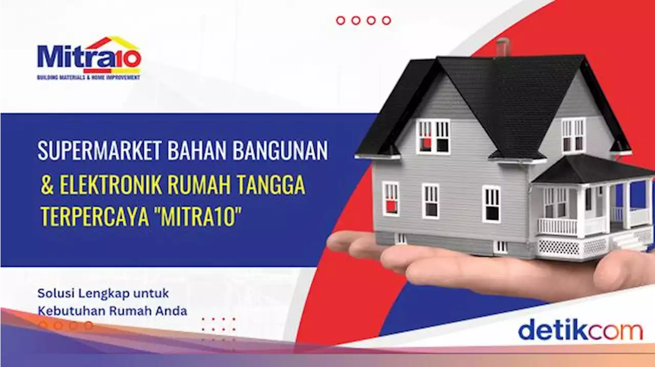 Mitra10, Solusi Lengkap buat Cari Bahan Bangunan & Elektronik Rumah