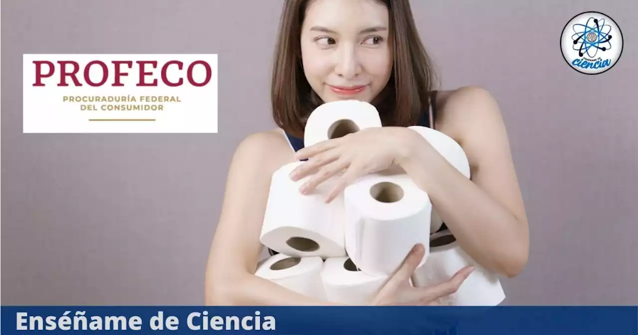 PROFECO: las MEJORES marcas de papel higiénico, sí pasaron las pruebas de calidad