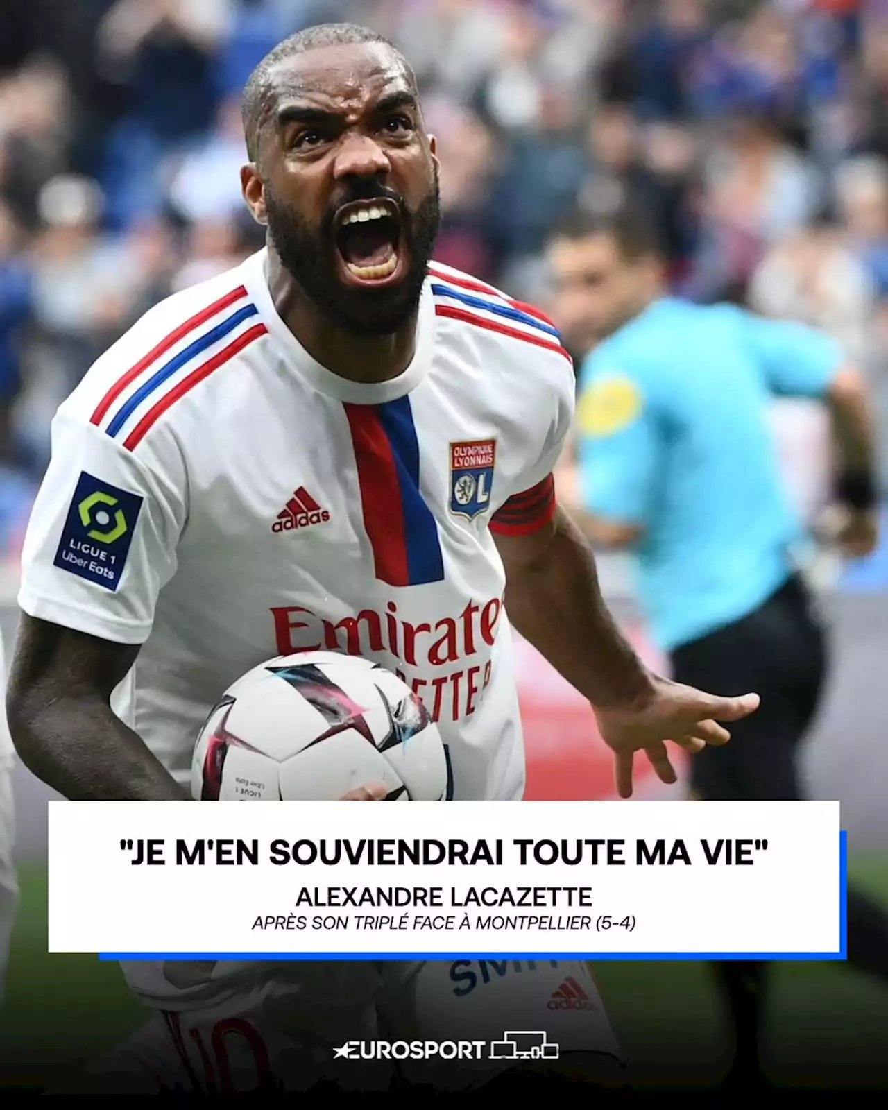 Alexandre Lacazette, auteur d'un des deux quadruplés contre Montpellier : 'Je m'en souviendrai toute ma vie'