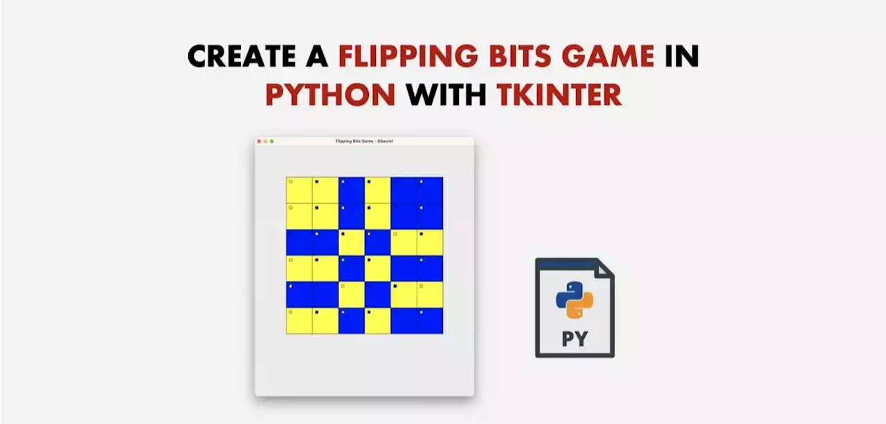 Learning to Make a GUI in Python With Tkinter by Creating a Flipping Bits Game | HackerNoon