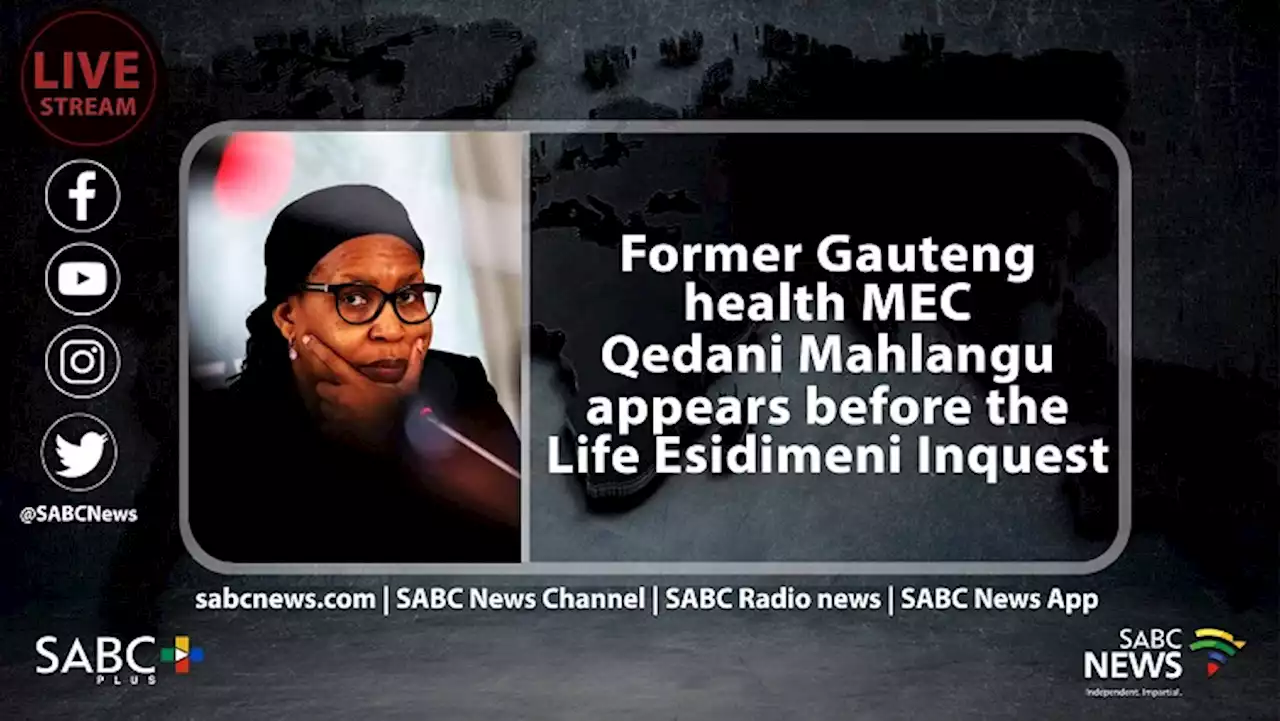 LIVE: Qedani Mahlangu appears before Life Esidimeni Inquest | 08 May 2023 - SABC News