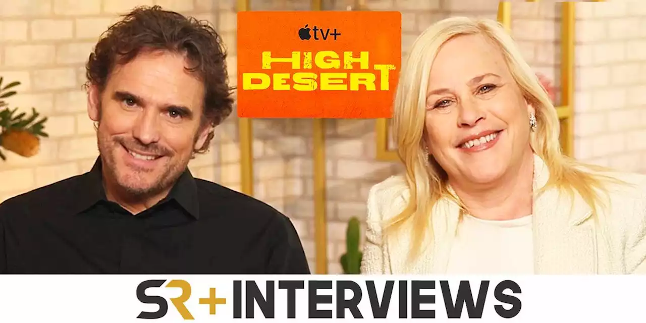 Patricia Arquette & Matt Dillon On The Strange Humor Of High Desert