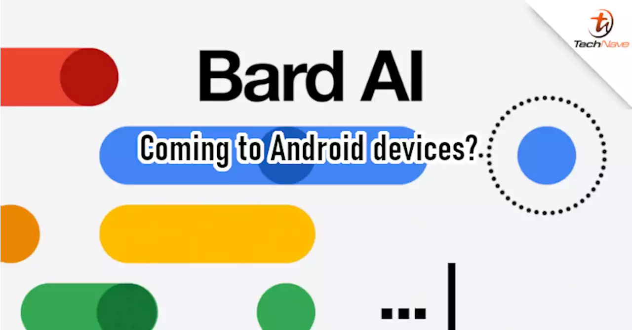 Google could testing its Bard AI chatbot on Pixel devices | TechNave