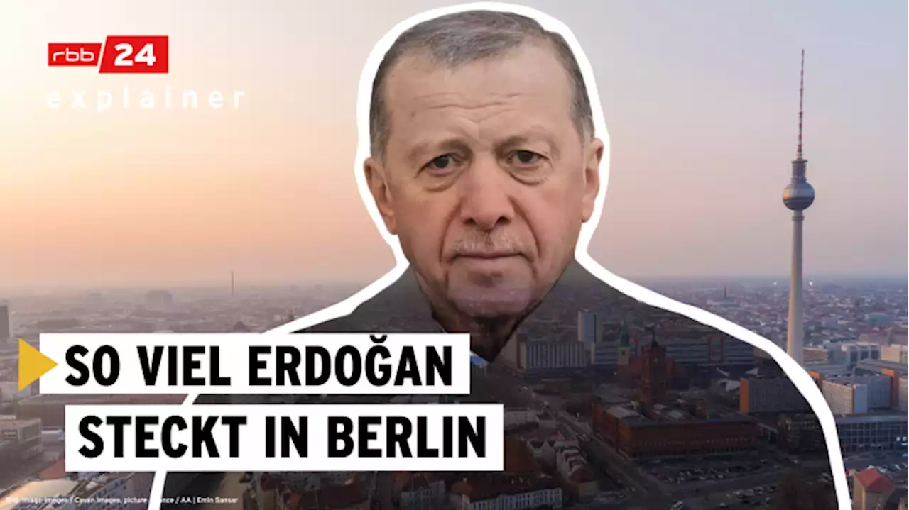 So viel Erdogan steckt in Berlin