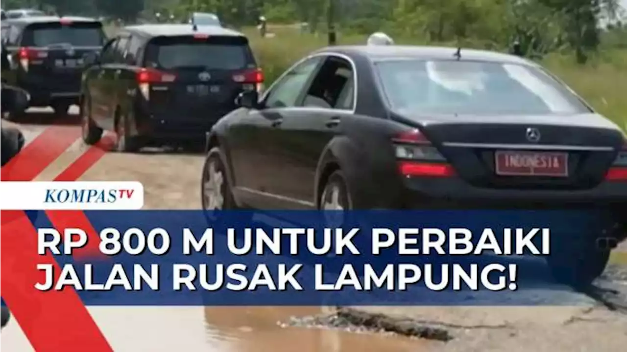 Pemerintah Pusat Gelontorkan Rp 800 Miliar untuk Perbaiki Jalan Rusak di Lampung!