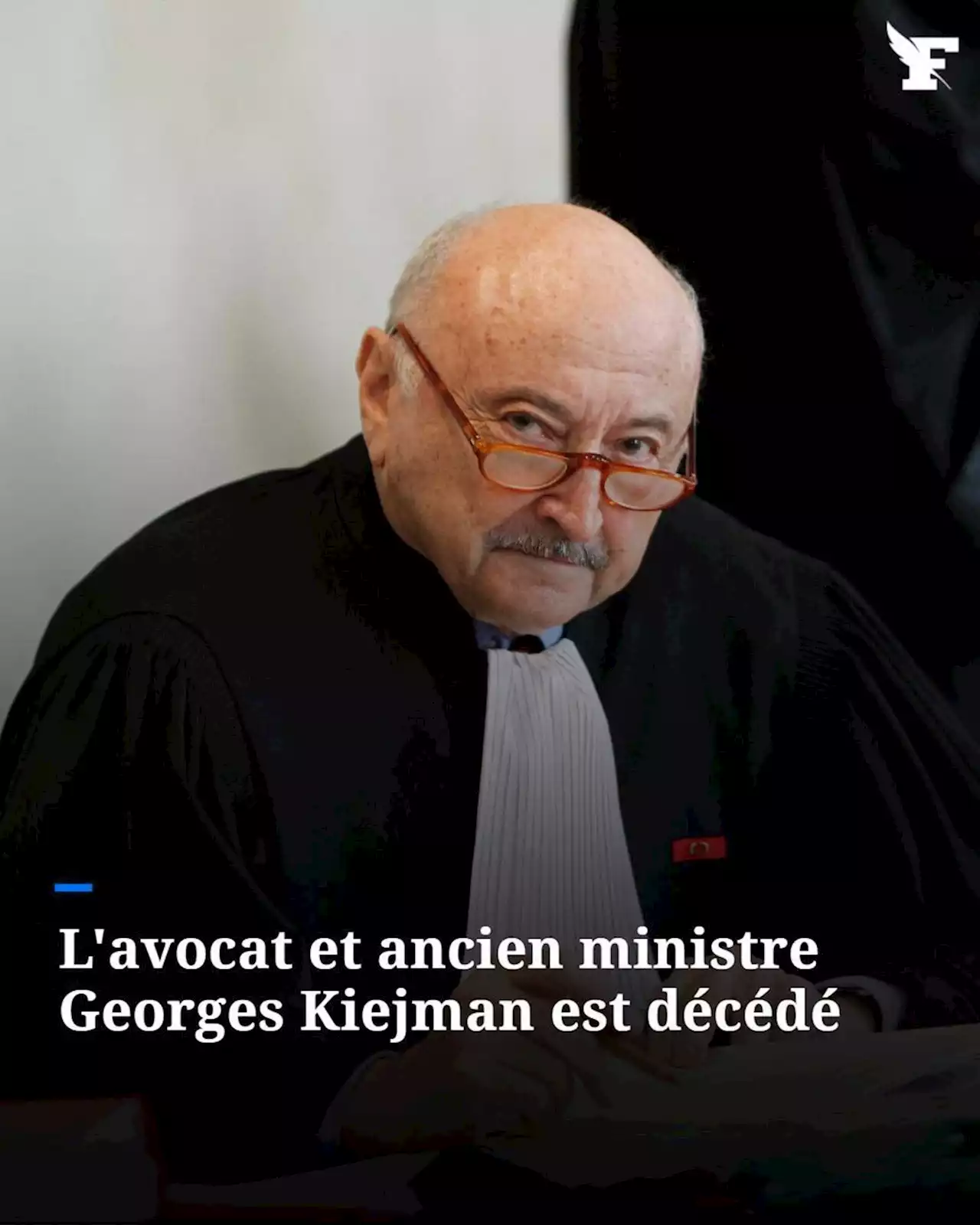 Georges Kiejman, ténor du barreau et ancien ministre, est mort