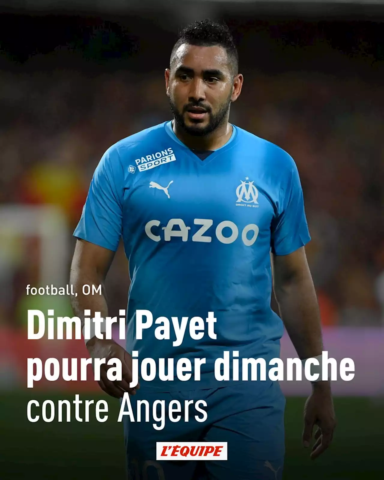 Dimitri Payet pourra jouer dimanche contre Angers