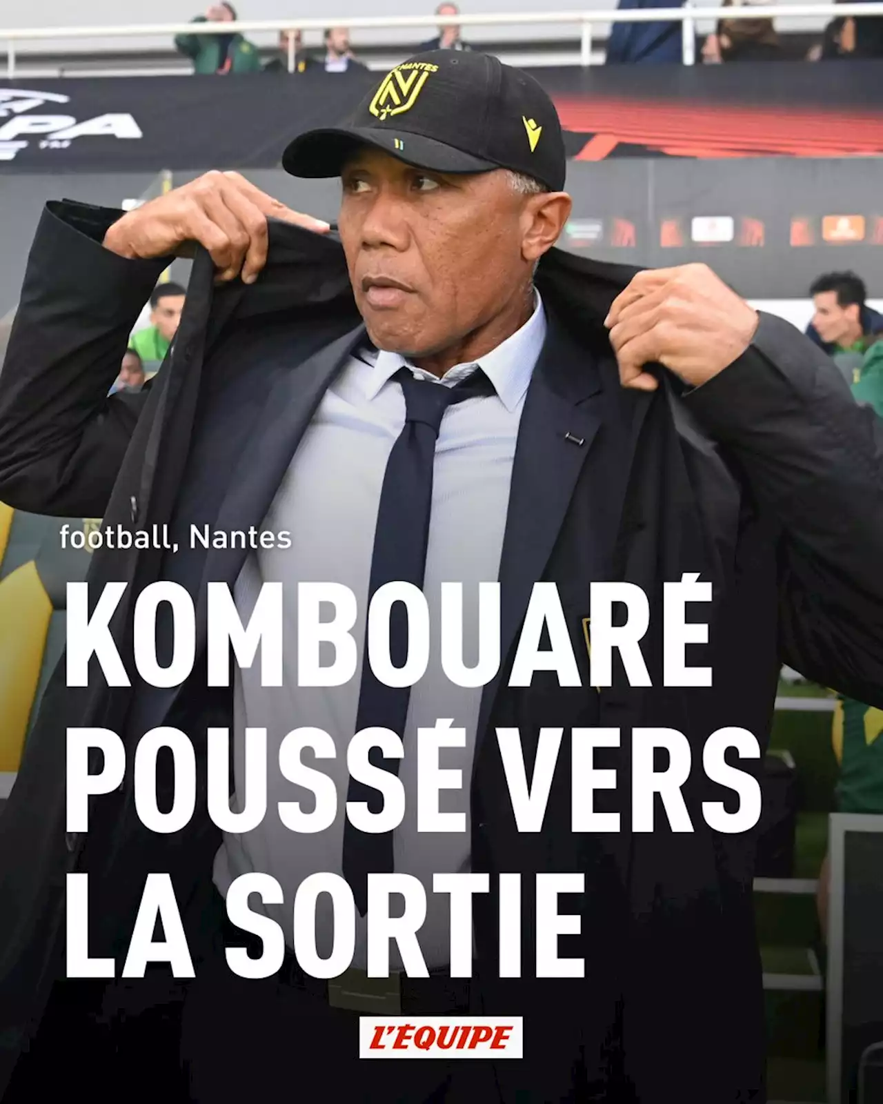 Nantes : Kombouaré vers la sortie, le duo Aristouy - Vizcarrondo attendu sur le banc