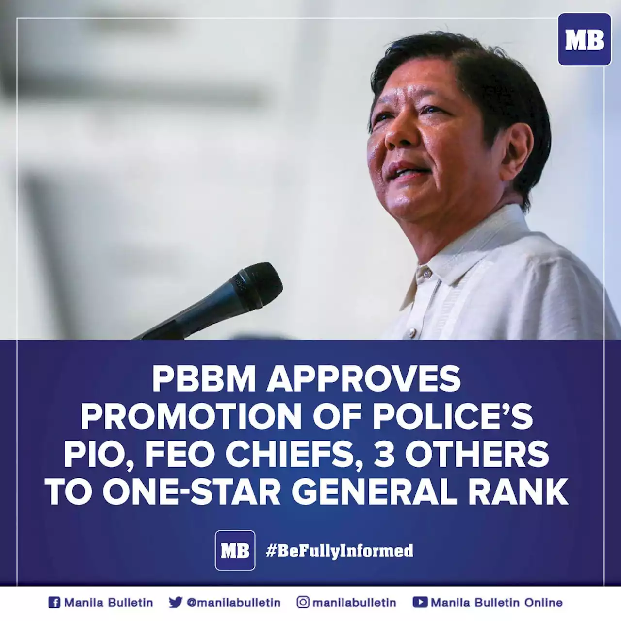 PBBM approves promotion of police's PIO, FEO chiefs, 3 others to one-star general rank