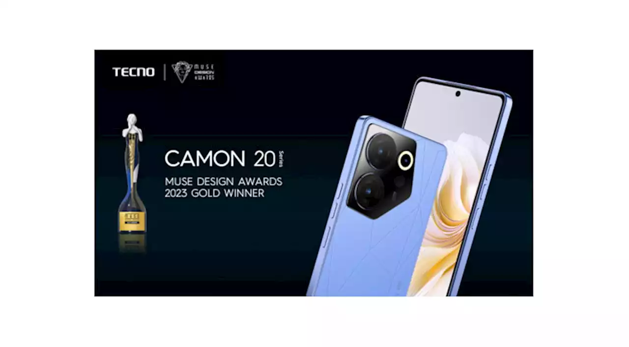 TECNO’s Upcoming CAMON 20 Series Picks Up Prestigious Muse Design Awards 2023