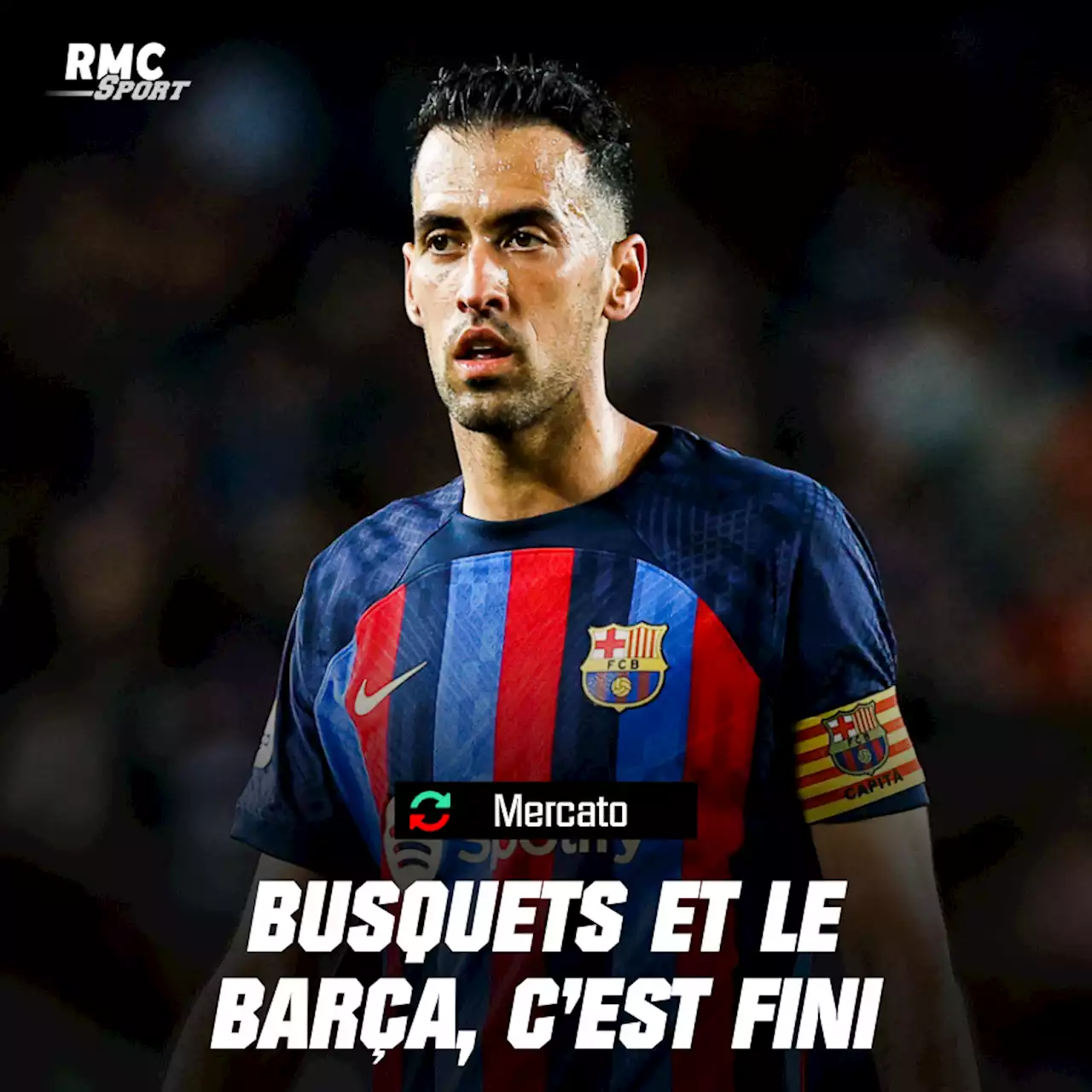 EN DIRECT - Mercato: fin imminente entre le Barça et Busquets