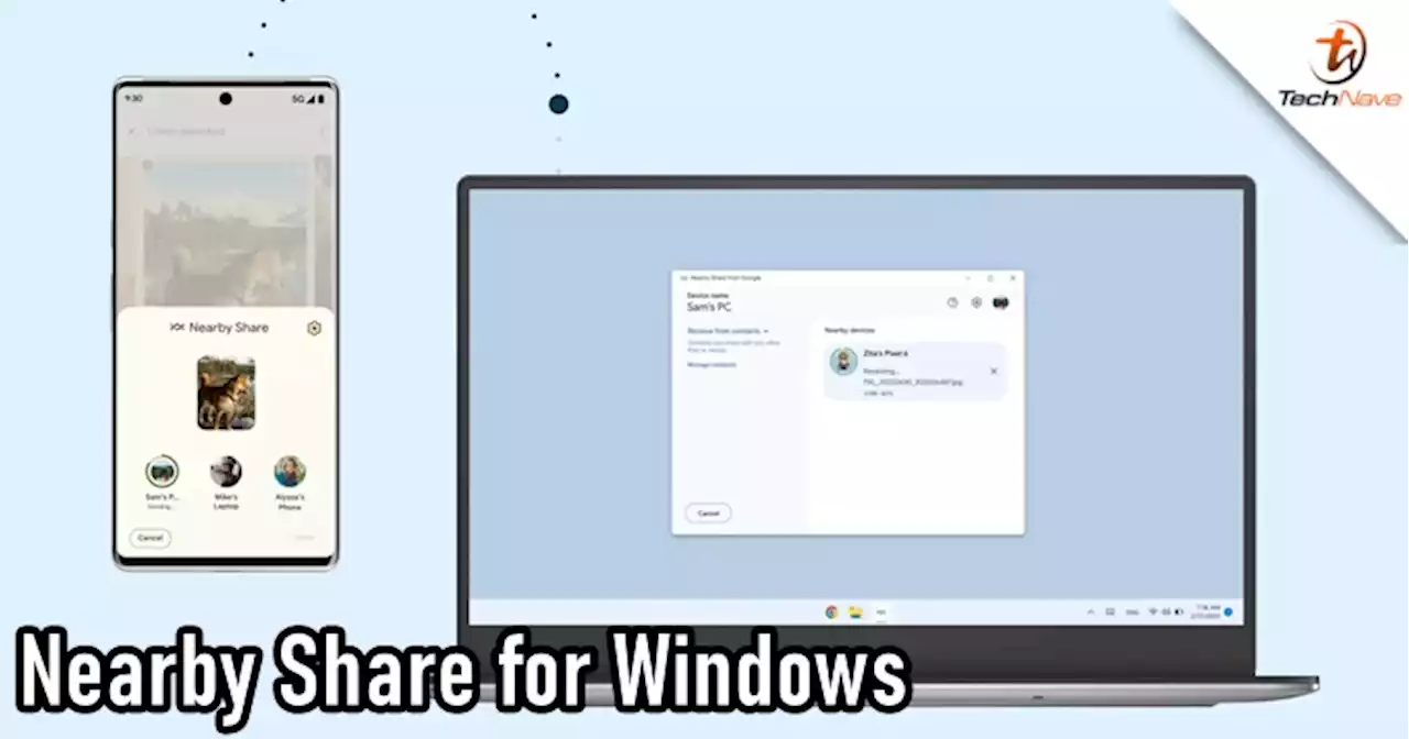 Nearby Share between your Android devices and Windows is now live | TechNave