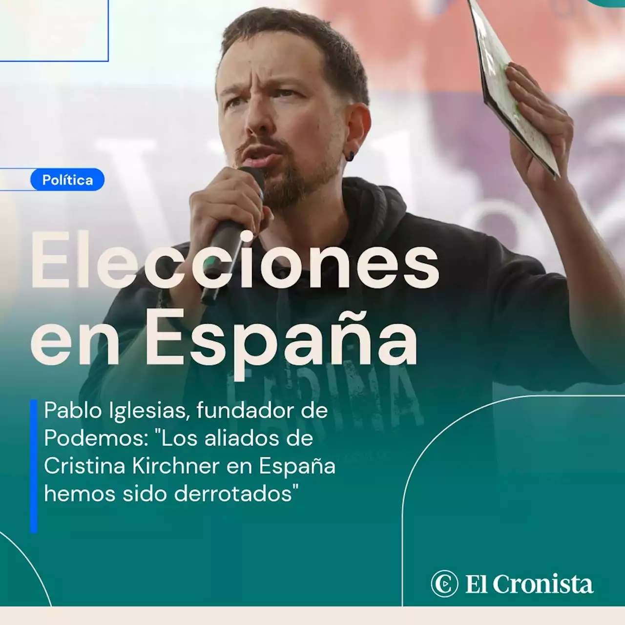 Pablo Iglesias, fundador de Podemos: 'Los aliados de Cristina Kirchner en Espa�a hemos sido derrotados'