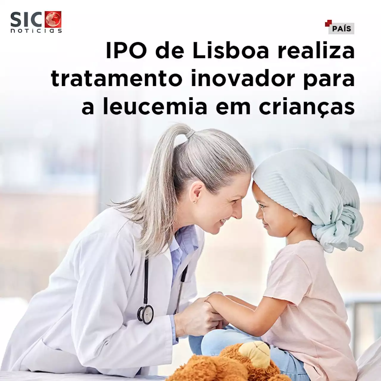 IPO de Lisboa realiza tratamento 'inovador' para a leucemia em crianças