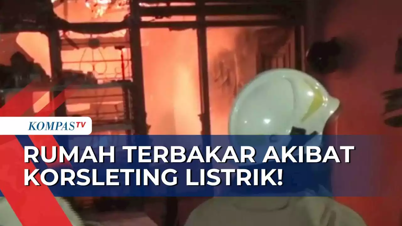 Lagi-Lagi Akibat Korsleting Listrik, Rumah di Duren Sawit Jakarta Terbakar!