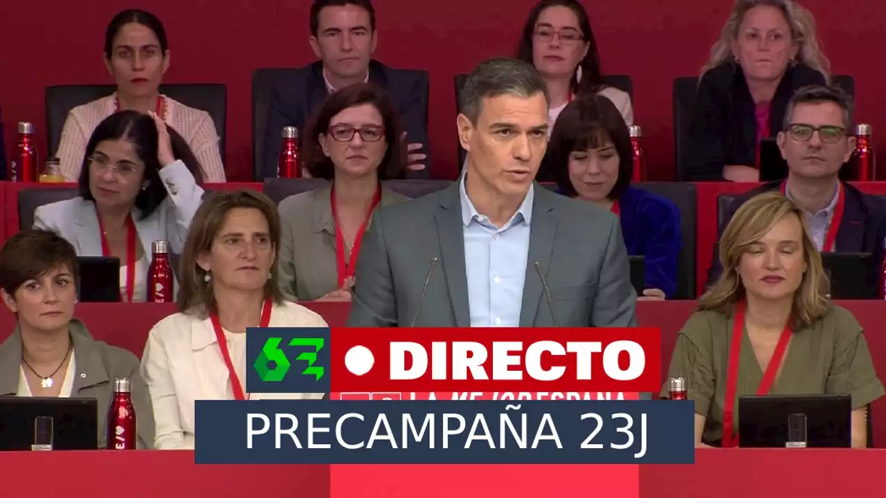 Hacia las elecciones, en directo: el PSOE ratifica hoy sus listas electorales con tensión por los cambios de Ferraz