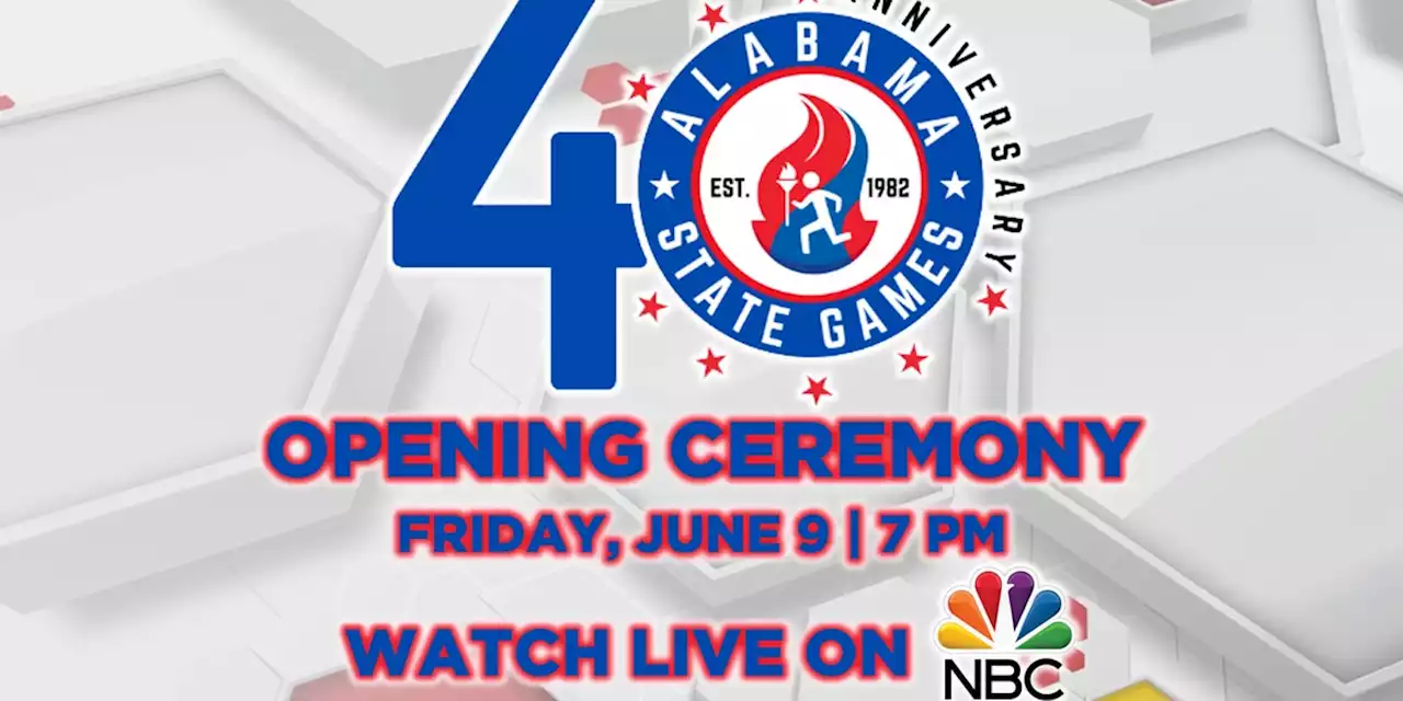 40th Annual Alabama State Games opening ceremony to air on WRGX