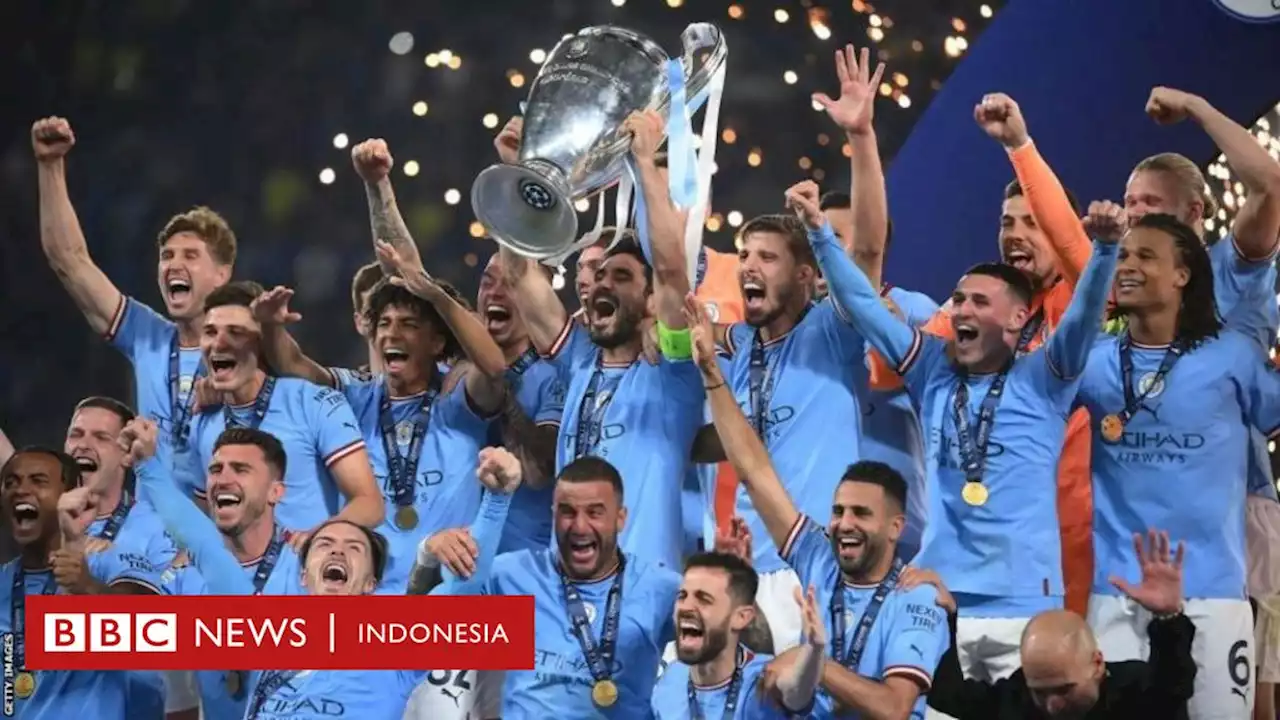 Liga Champions: Manchester City raih ‘treble’, Guardiola: “Tertulis di bintang-bintang” - BBC News Indonesia