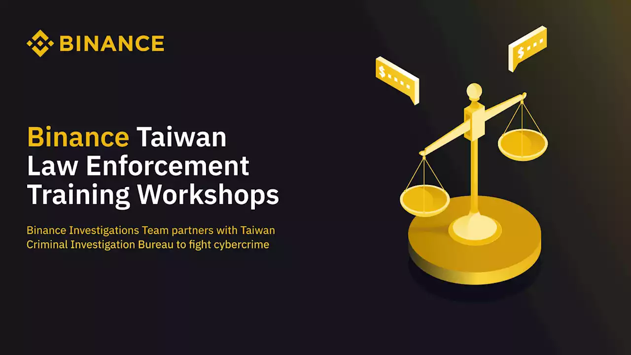 Binance Partners With Taiwan Law Enforcement Agencies to Fight Cybercrime | Binance Blog