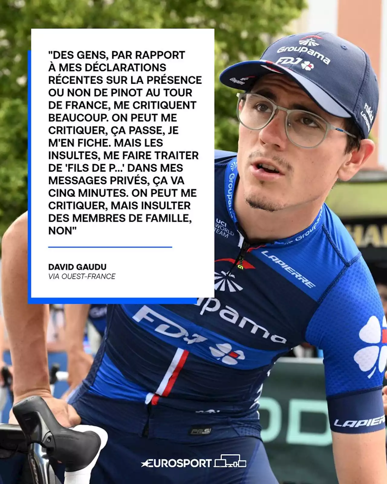 David Gaudu dénonce des insultes reçues après sa sortie à propos de la présence de Thibaut Pinot sur le Tour de France