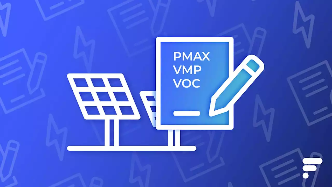 Comment déchiffrer la fiche technique d'un panneau solaire