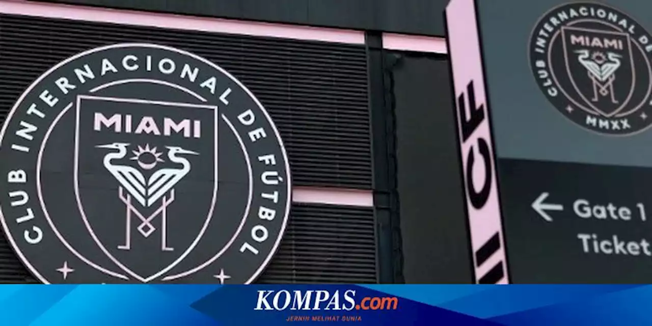 Inter Miami Usai Jadi Klub Baru Messi: Telan Kekalahan Ke-12, Terbenam di Dasar Klasemen