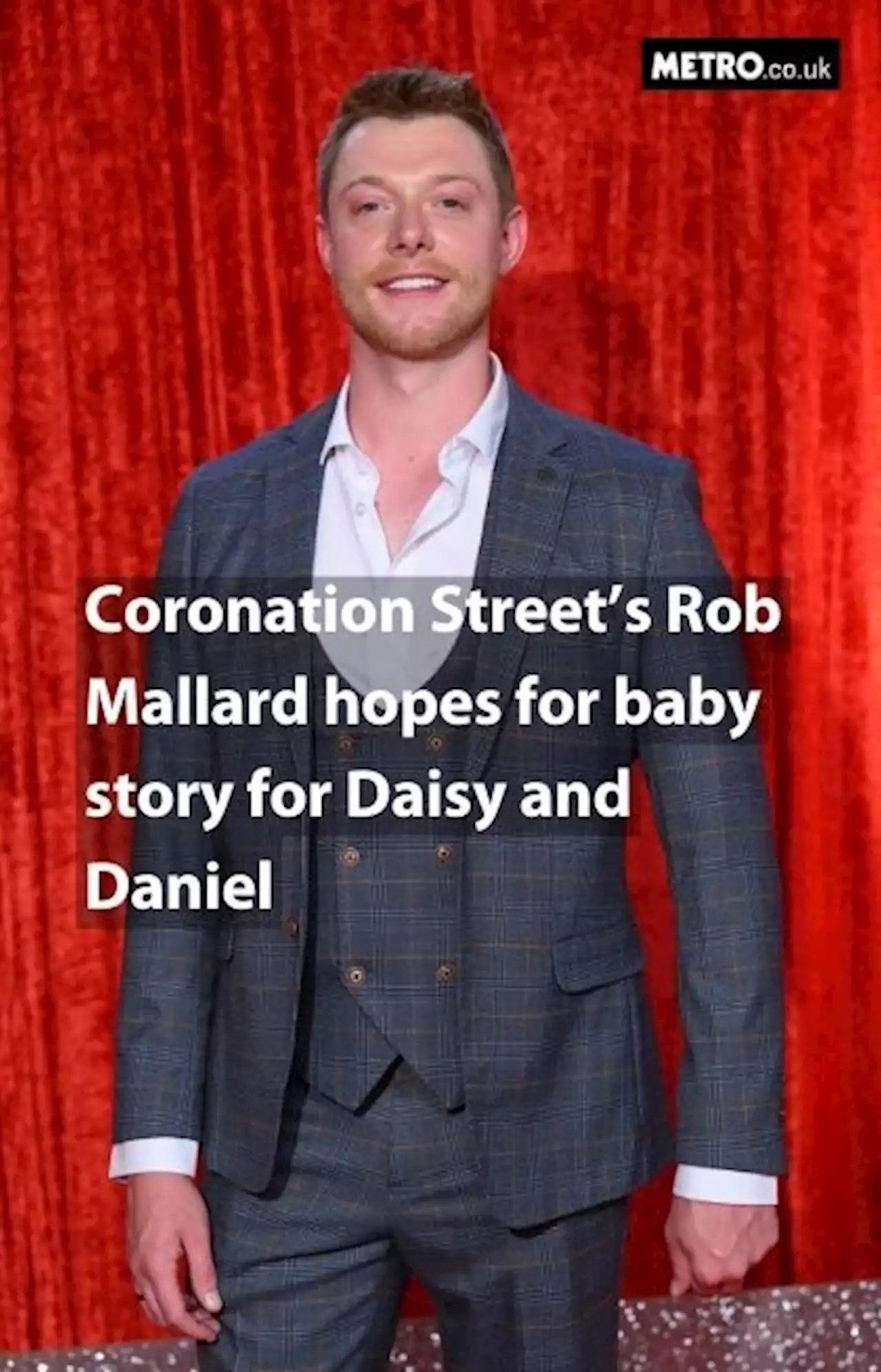 Coronation Street's Rob Mallard hopes for baby story for Daisy and Daniel