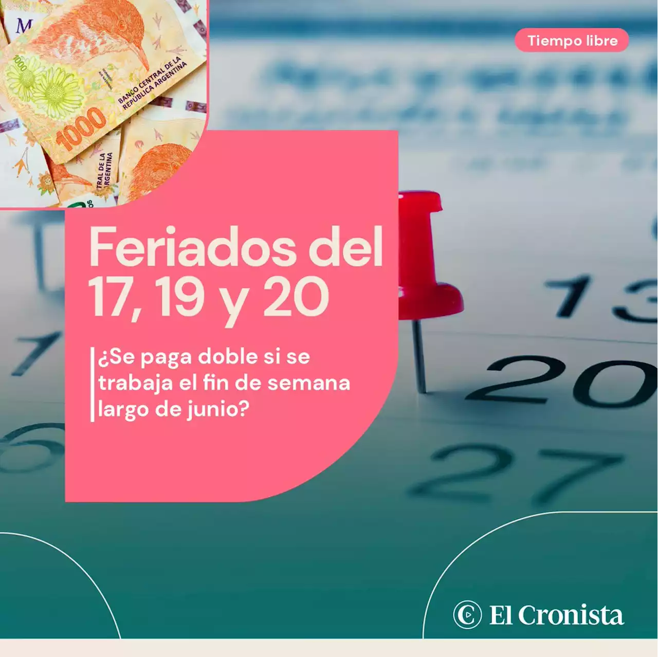 Feriados del 17, 19 y 20 de junio: �Se paga doble si se trabaja el fin de semana largo?