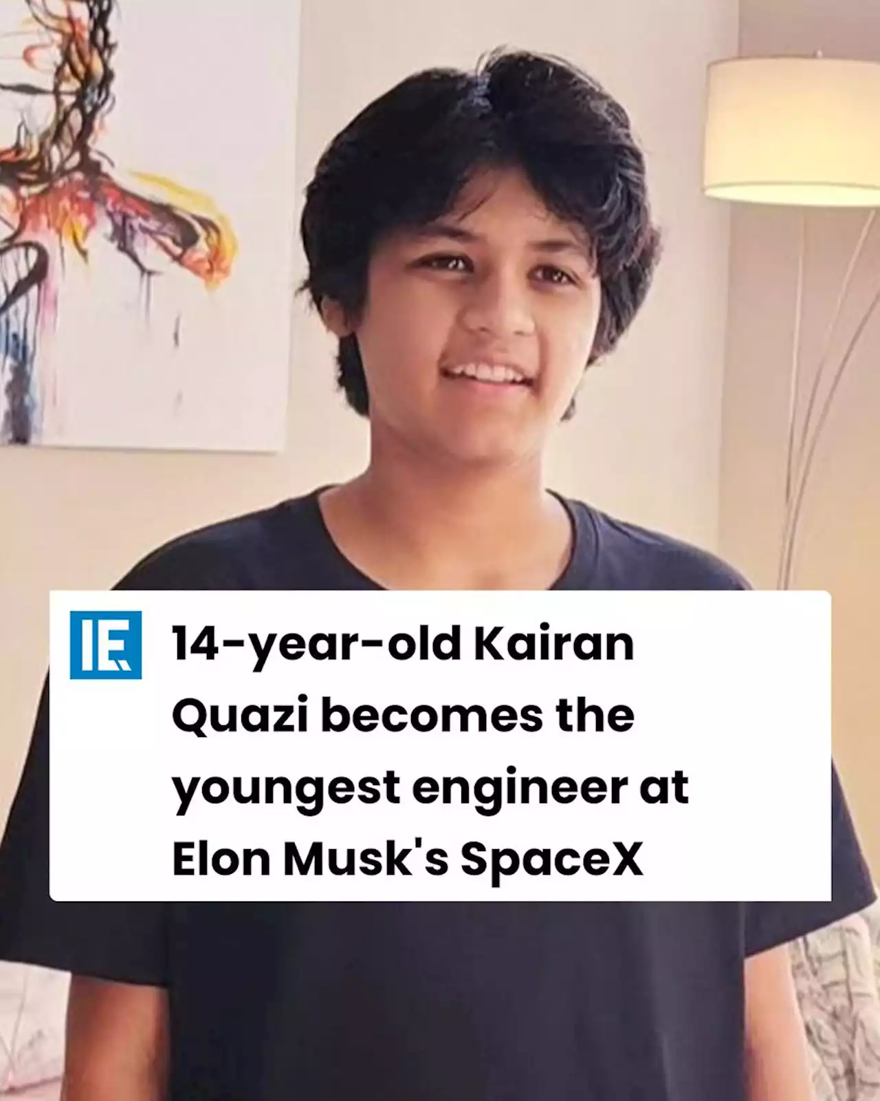 14-year-old Kairan Quazi becomes the youngest engineer at Elon Musk's SpaceX