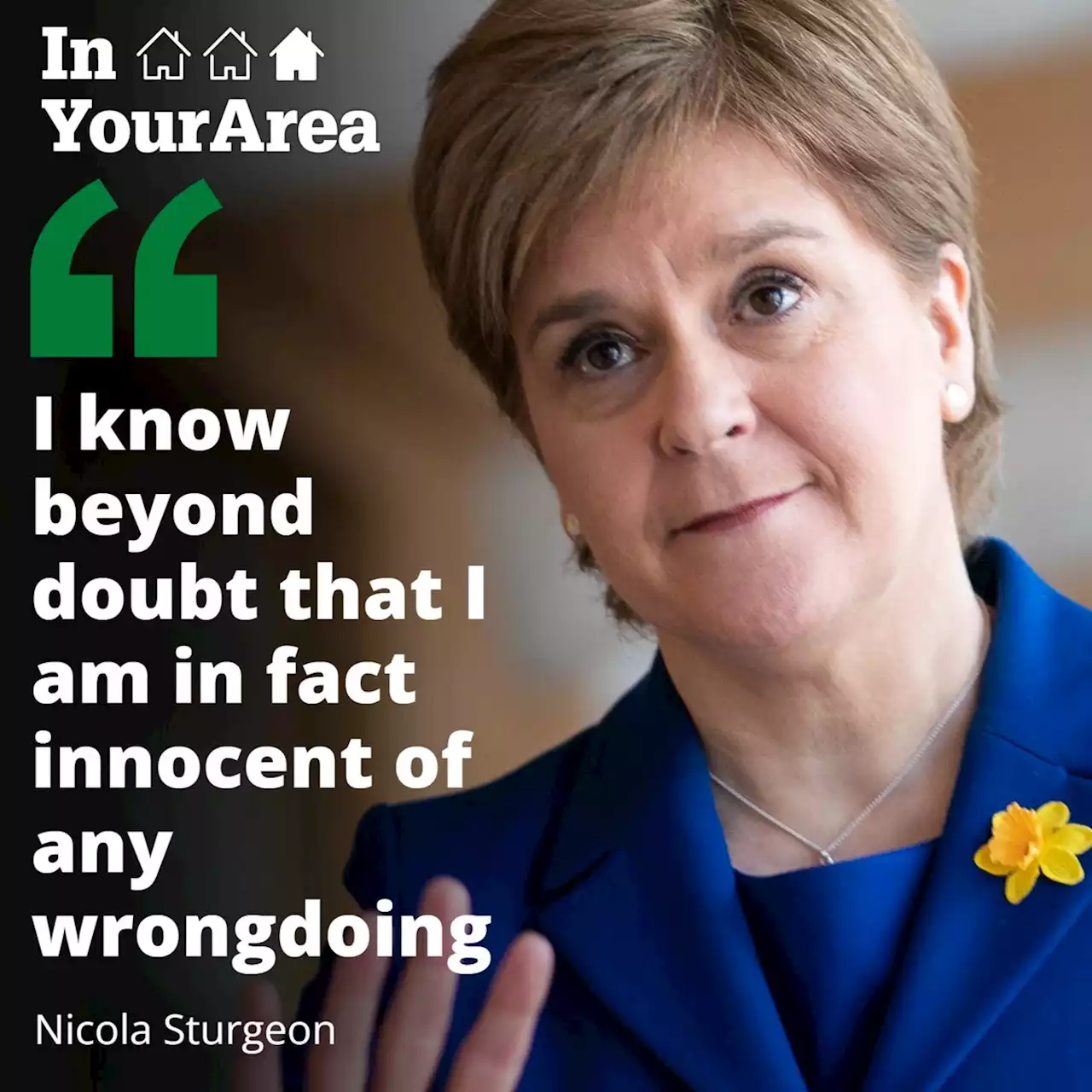 Nicola Sturgeon insists she is ‘innocent of any wrongdoing’