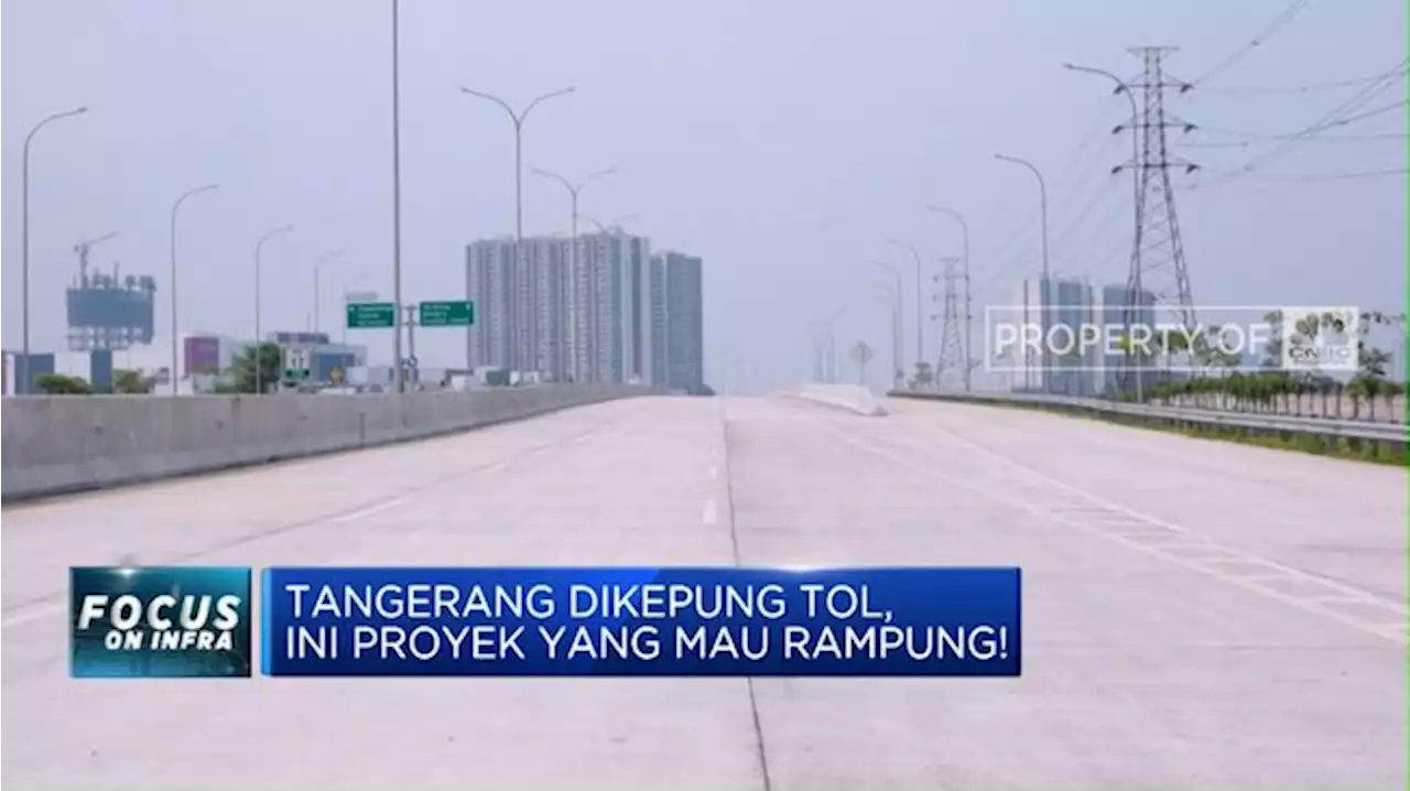 Tangerang Dikepung Proyek Tol, Ini Tanggapan Masyarakat