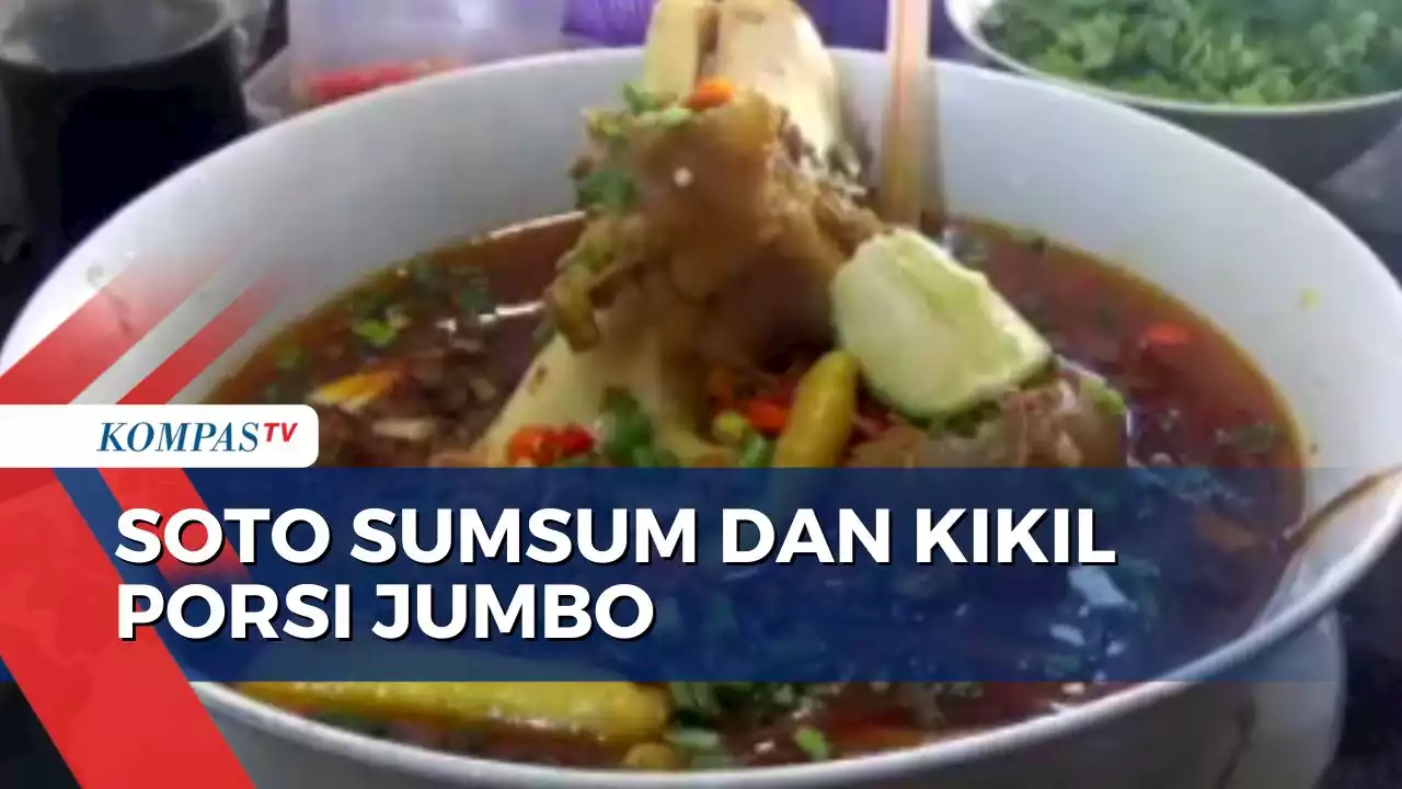 Cicip Nikmatnya Soto Sumsun dan Kikil Porsi Besar Khas Bangkalan!