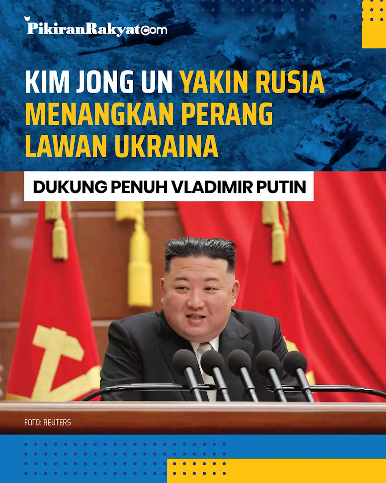 Kim Jong Un Yakin Rusia Menangi Perang Lawan Ukraina, Dukung Penuh Vladimir Putin