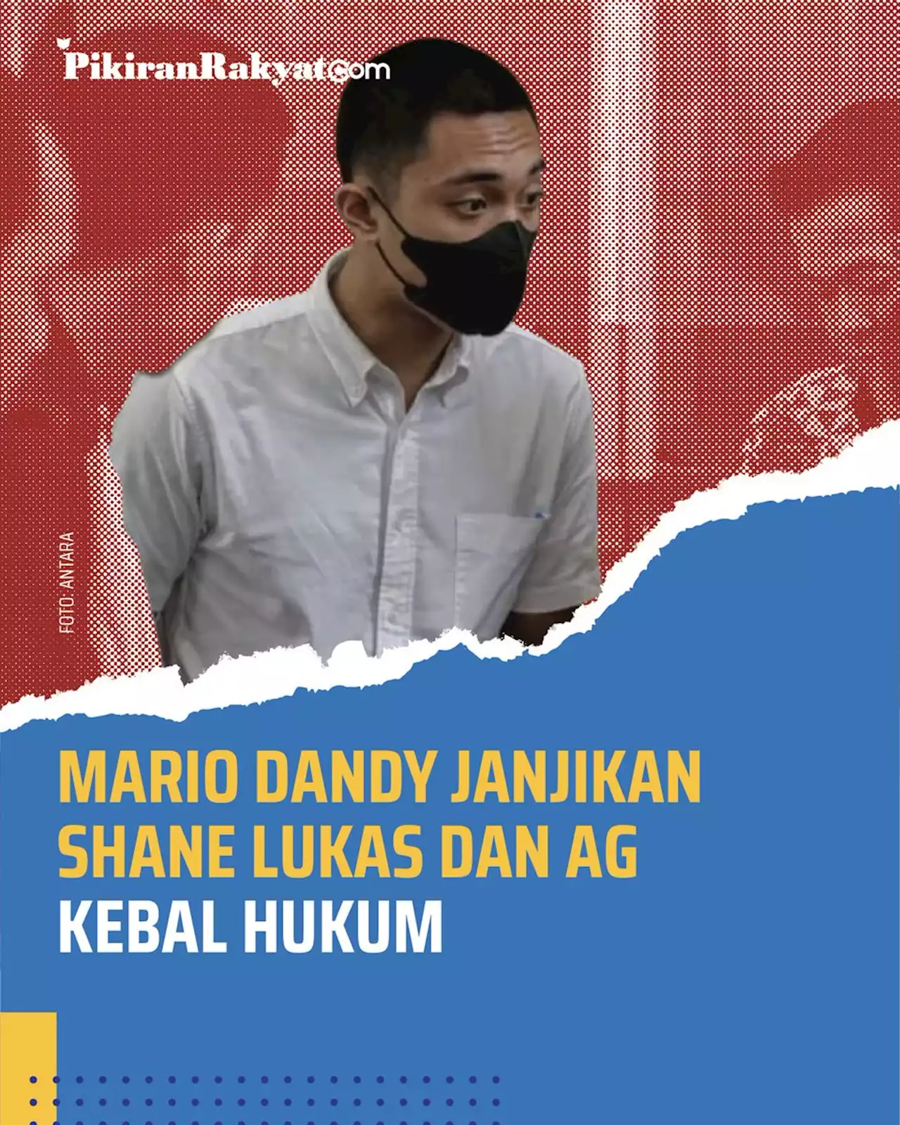 Mario Dandy Janjikan Shane Lukas dan AG Kebal Hukum, Nama 'Papa' Rafael Alun Ikut Kena Seret?