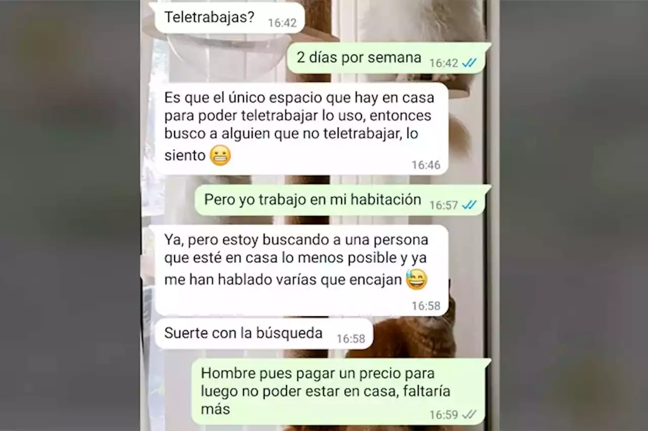 Un propietario le dice a un inquilino que busca a alguien que no esté mucho en la vivienda: 'Pagar para no poder estar en casa, faltaría más'