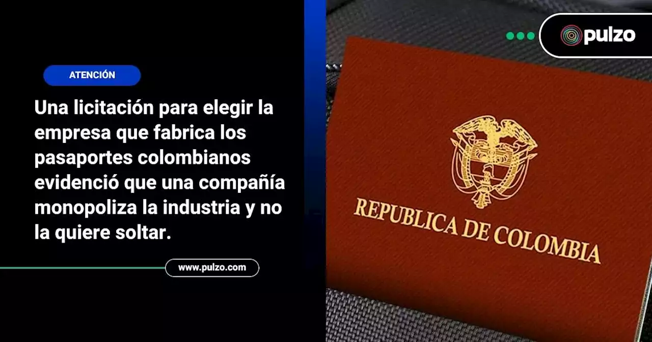 Negociazo detrás de pasaportes en Colombia lleva 25 años y empresa no lo quiere soltar - Pulzo