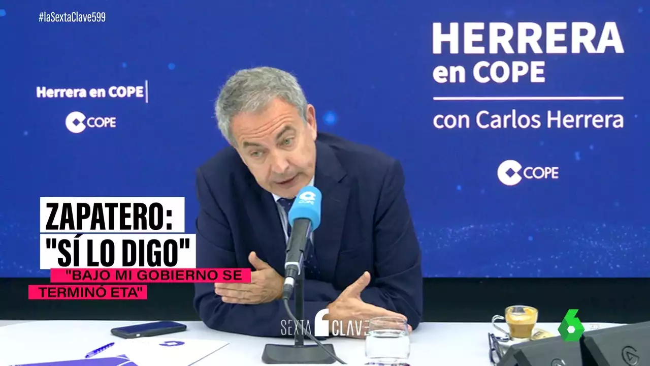 Zapatero y su 'sí lo digo' sobre el fin de ETA: 'Bajo mi Gobierno se terminó, se entregó y se rindió ETA'