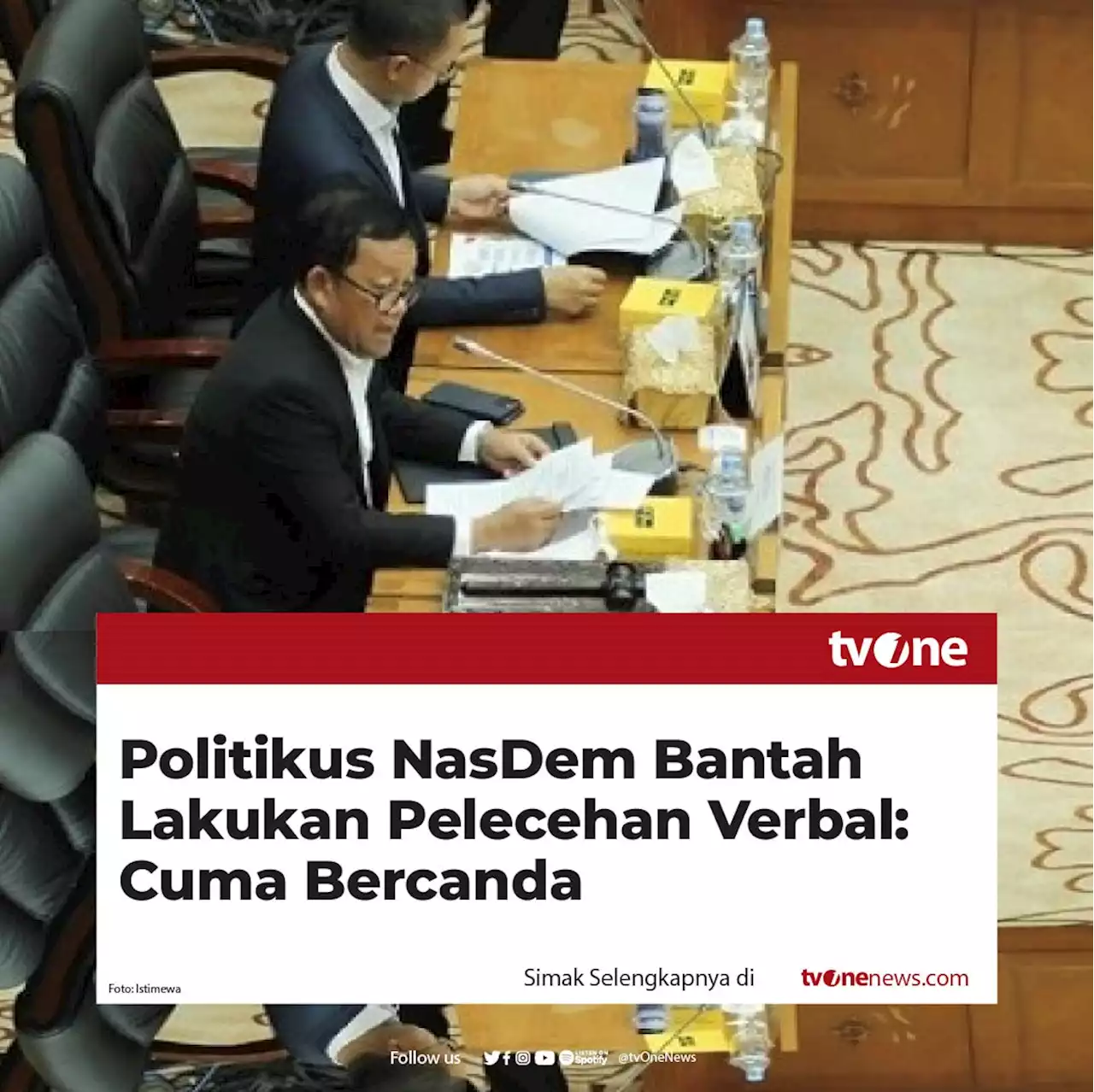 Politikus NasDem Bantah Lakukan Pelecehan Seksual Verbal: Cuma Bercanda