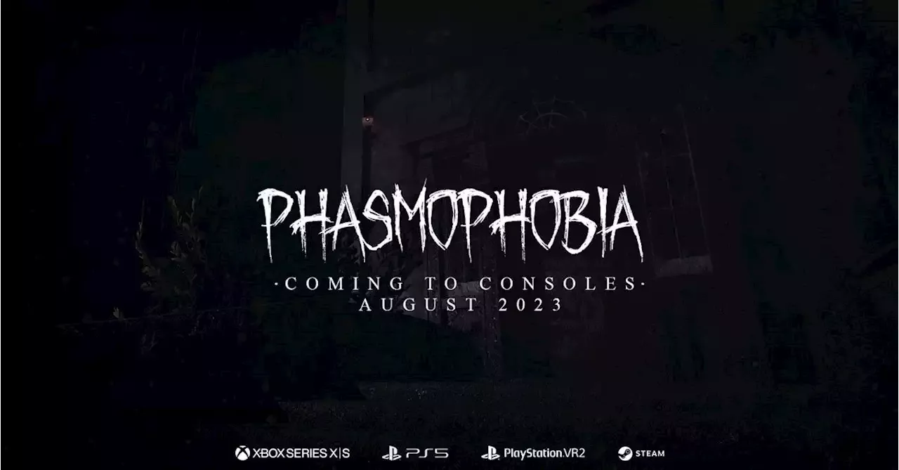 Phasmophobia is coming to Xbox Series S / X, PS5, and PSVR 2 with crossplay