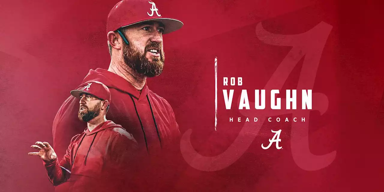 Alabama names Maryland’s Rob Vaughn as its new head baseball coach