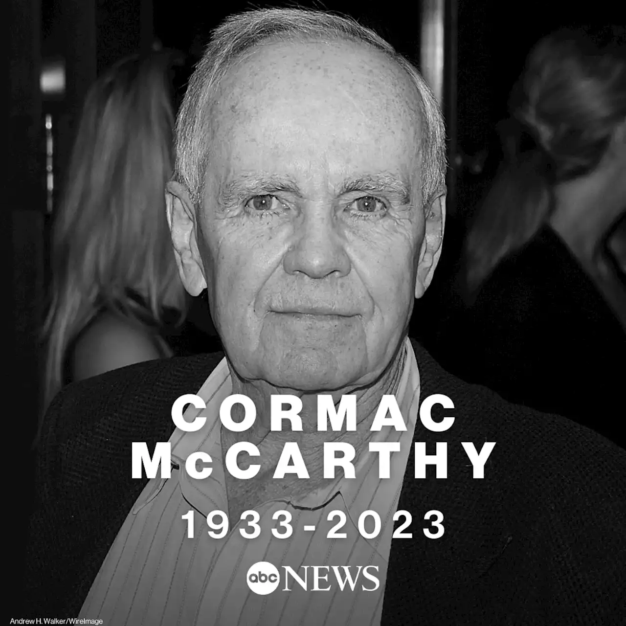 Cormac McCarthy, lauded author of 'The Road' and 'No Country for Old Men,' dies at 89