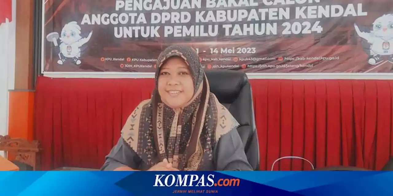 Bacaleg Ini Terdaftar di Tiga Partai, KPU Kendal Sebut Harus Pilih Salah Satu