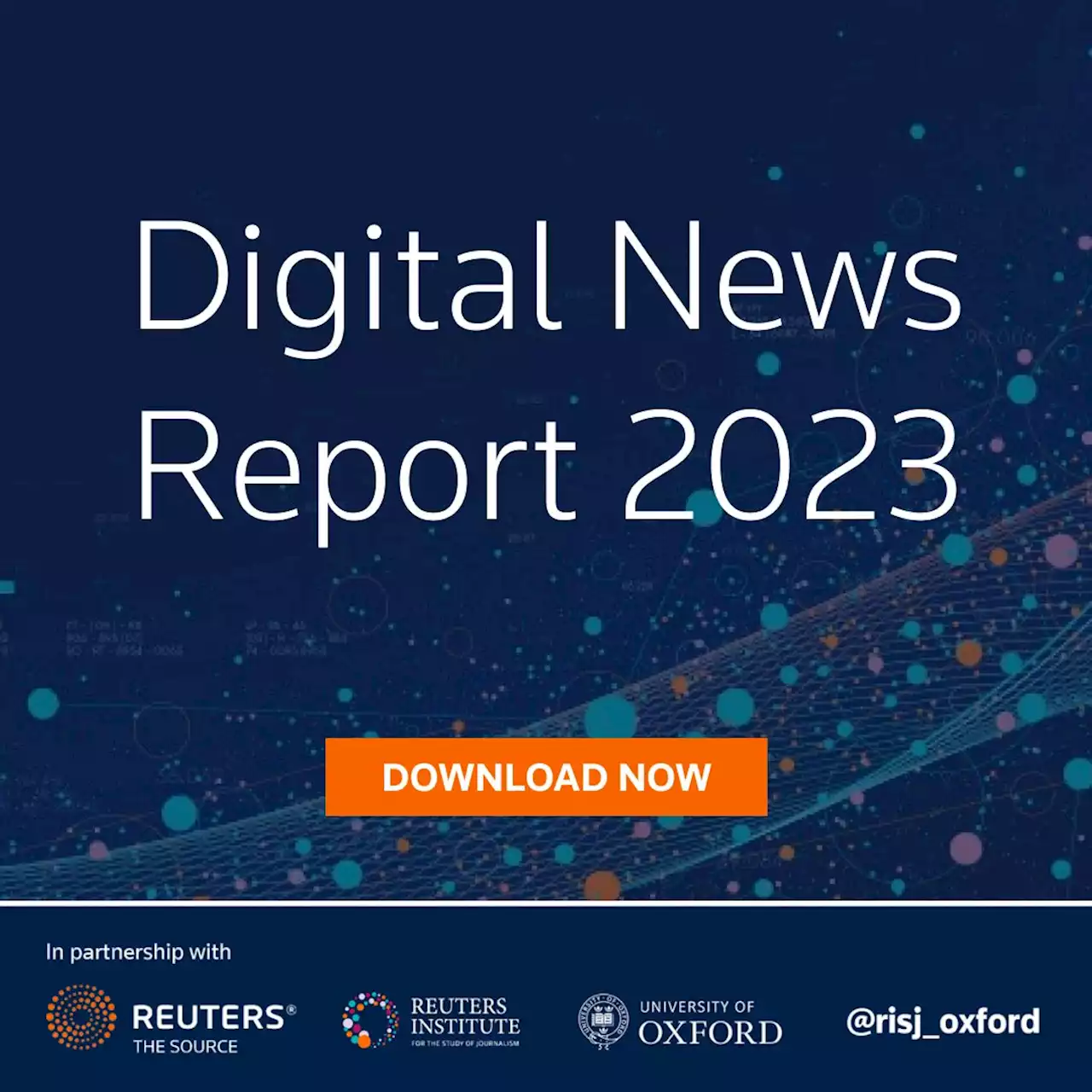 Digital News Report 2023: Reuters Institute