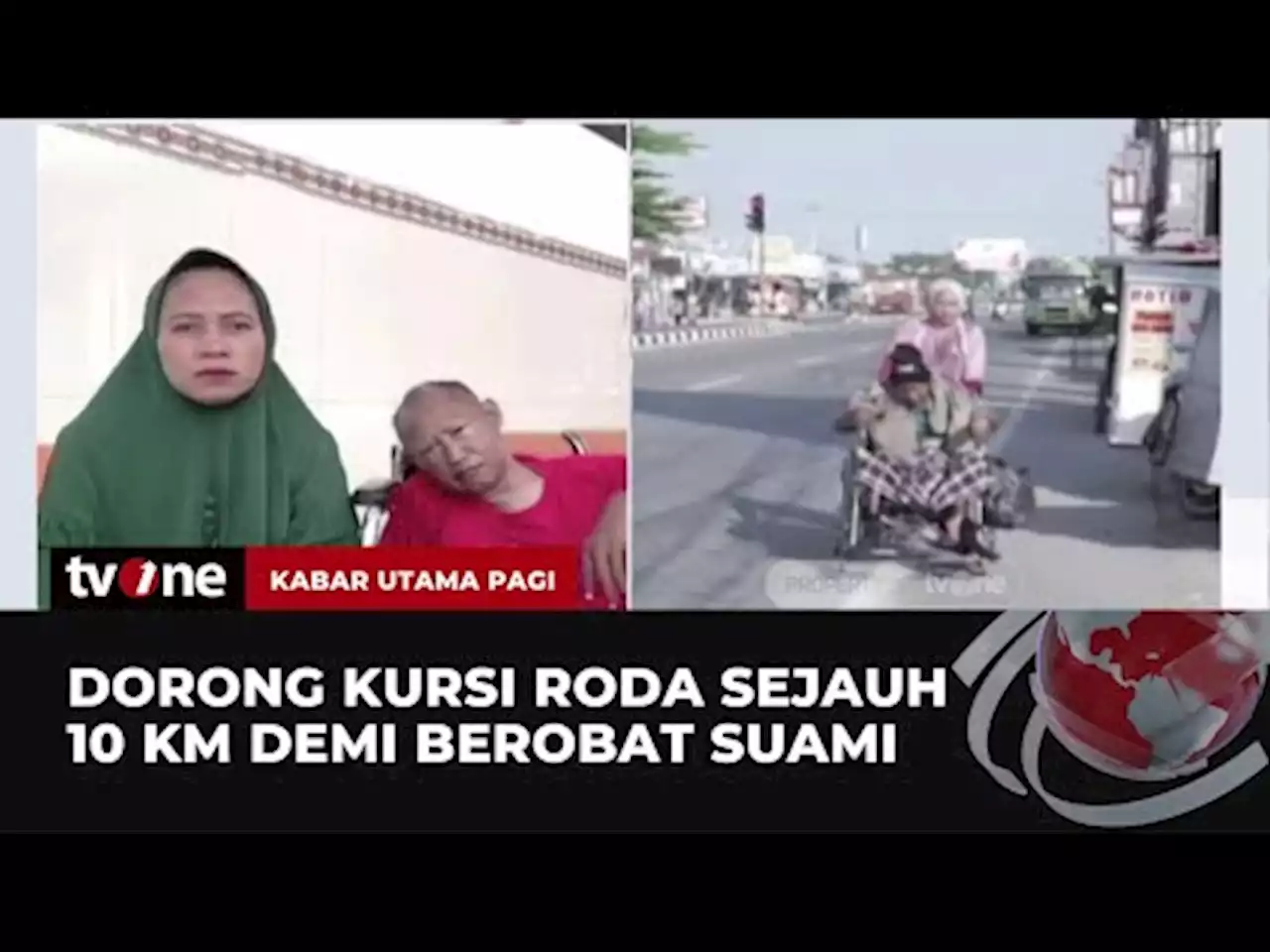 Kisah Seorang Istri yang Rela Merawat Suami dengan Mendorong Kursi Roda Sejauh 10 KM - tvOne