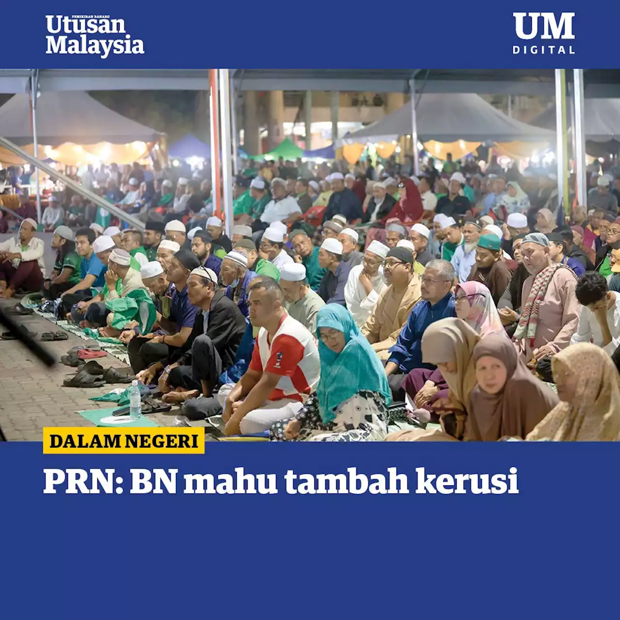 PRN: BN mahu tambah kerusi di Kelantan